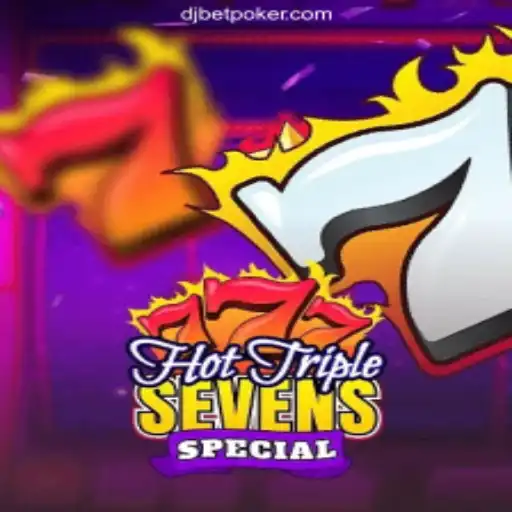 Exploring HotTripleSevensSpecial: A High-Stakes Adventure at Dj Bet Cassino