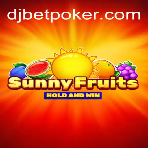 Experience the Thrills of SunnyFruits at Dj Bet Cassino Online
